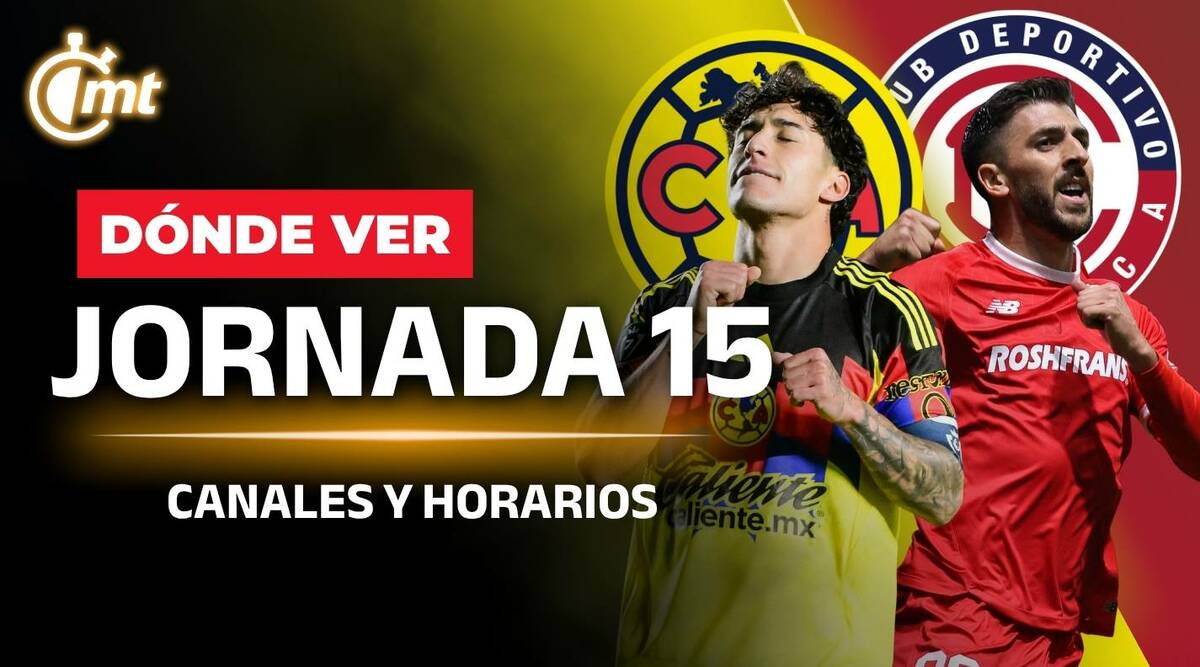 PARTIDOS HOY Liga MX Jornada 15 | Canales y Horarios Clausura 2026 | DONDE VER