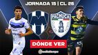 Rivalidad Monterrey vs Pachuca Jornada 15 Apertura 2026