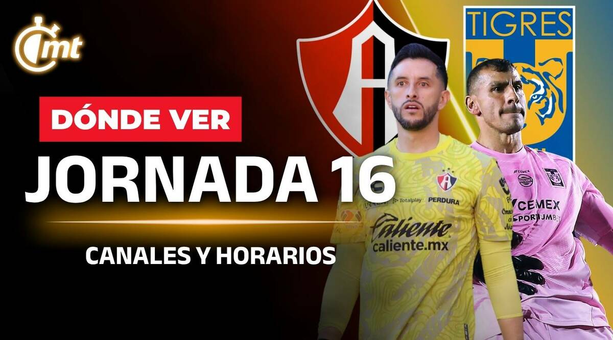 PARTIDOS HOY Liga MX Jornada 16 | Canales y Horarios Clausura 2026 | DONDE VER