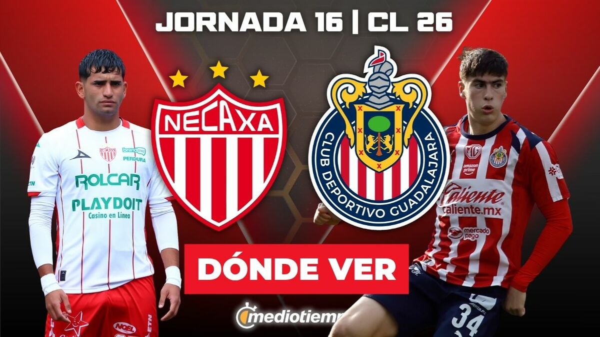 Necaxa vs. Chivas EN VIVO: Jornada 16 de Liga MX 2026 – Cómo Verlo, Últimas Noticias y Controversias del VAR