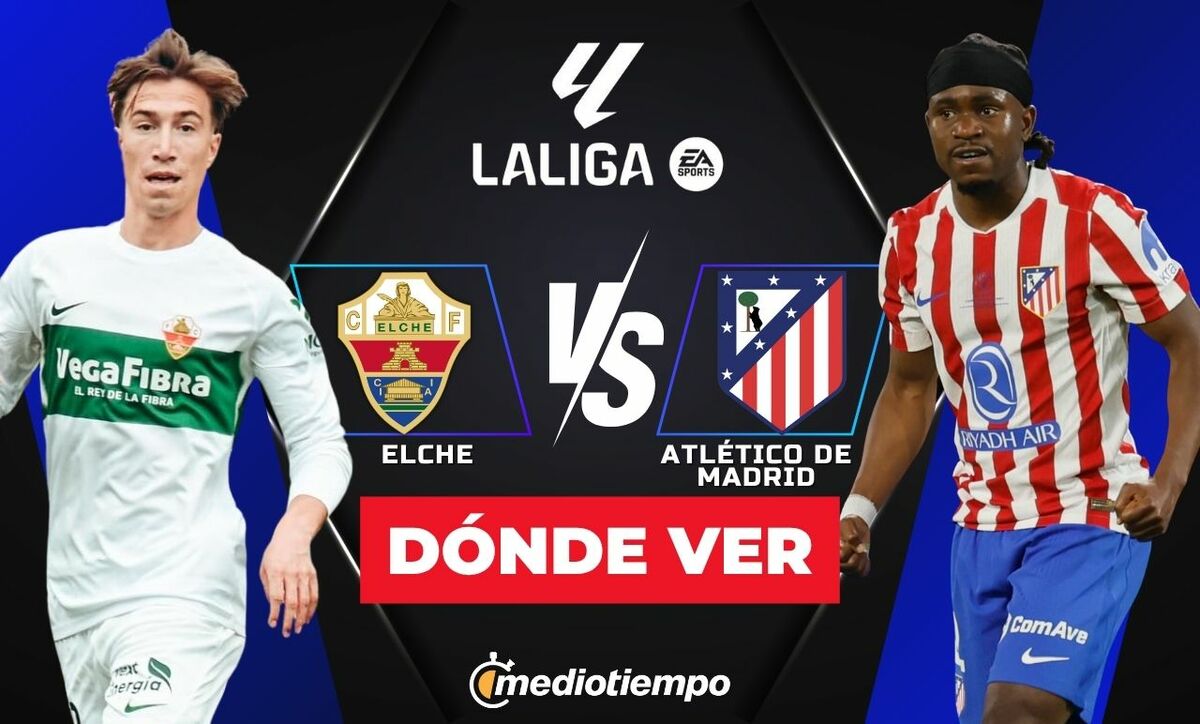 Elche vs Atlético de Madrid: horario y CANAL partido LaLiga HOY