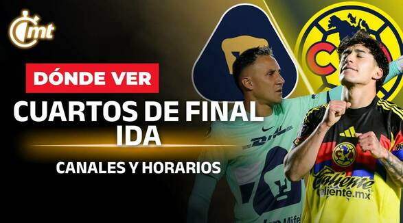 PARTIDOS HOY Liga MX Cuartos de Final IDA | Canales y Horarios Clausura 2026 | DONDE VER