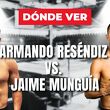 Armando Reséndiz vs. Jaime Munguía EN VIVO.