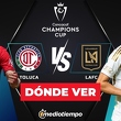 Consulta la previa de Toluca vs. LAFC para ver EN VIVO Semifinal de Vuelta Concacaf Champions Cup 2026.