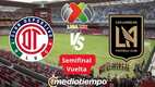 Toluca vs LAFC Semifinal Vuelta Concachampions 2026 (FOTO: Especial)