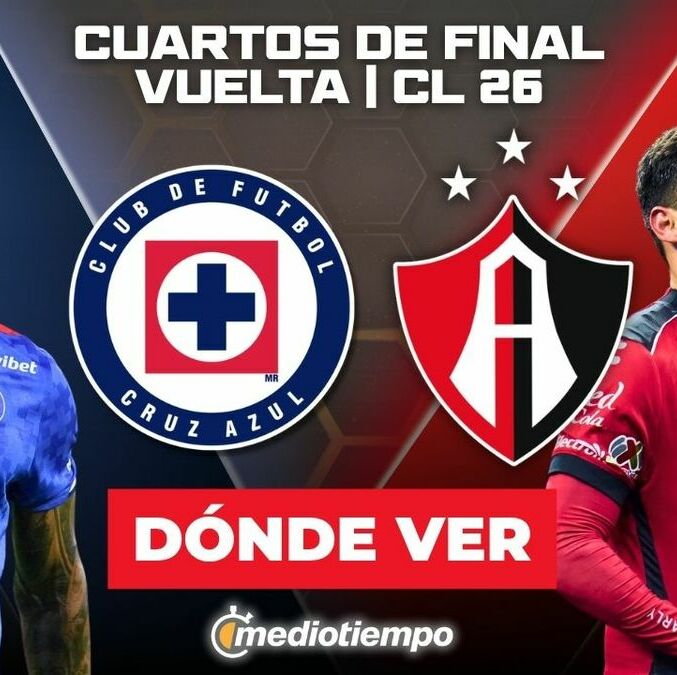 Rivalidad Cruz Azul vs. Atlas Cuartos de Final Vuelta Clausura 2026