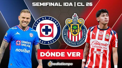 Rivalidad Cruz Azul vs. Chivas Semifinal ida Clausura 2026