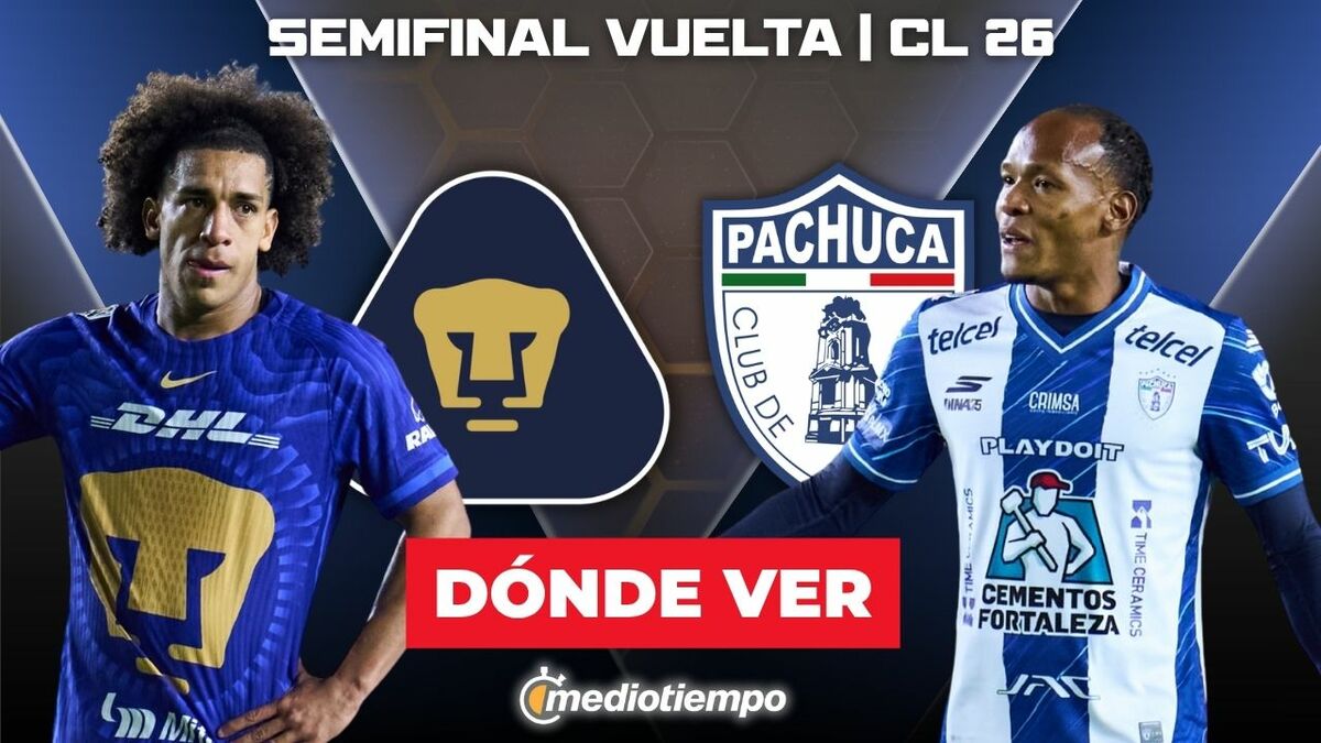 Rivalidad UNAM vs. Pachuca Semifinal Vuelta Clausura 2026