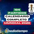 Mundial-2026 completo: calendario, sedes-y partidos de México, Estados Unidos y Canadá