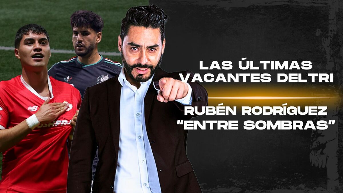 ¿QUIÉN SE SUBE AL TRI?  La última vacante al Mundial y lo que pide Efra para quedarse en Pumas