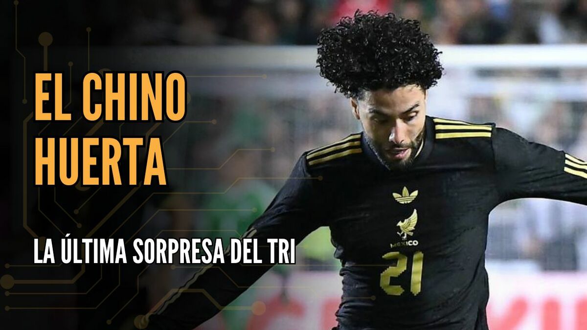 Chino Huerta, la sorpresa de Aguirre ¿alcanzará a subirse al Mundial? | #ConexiónMT
