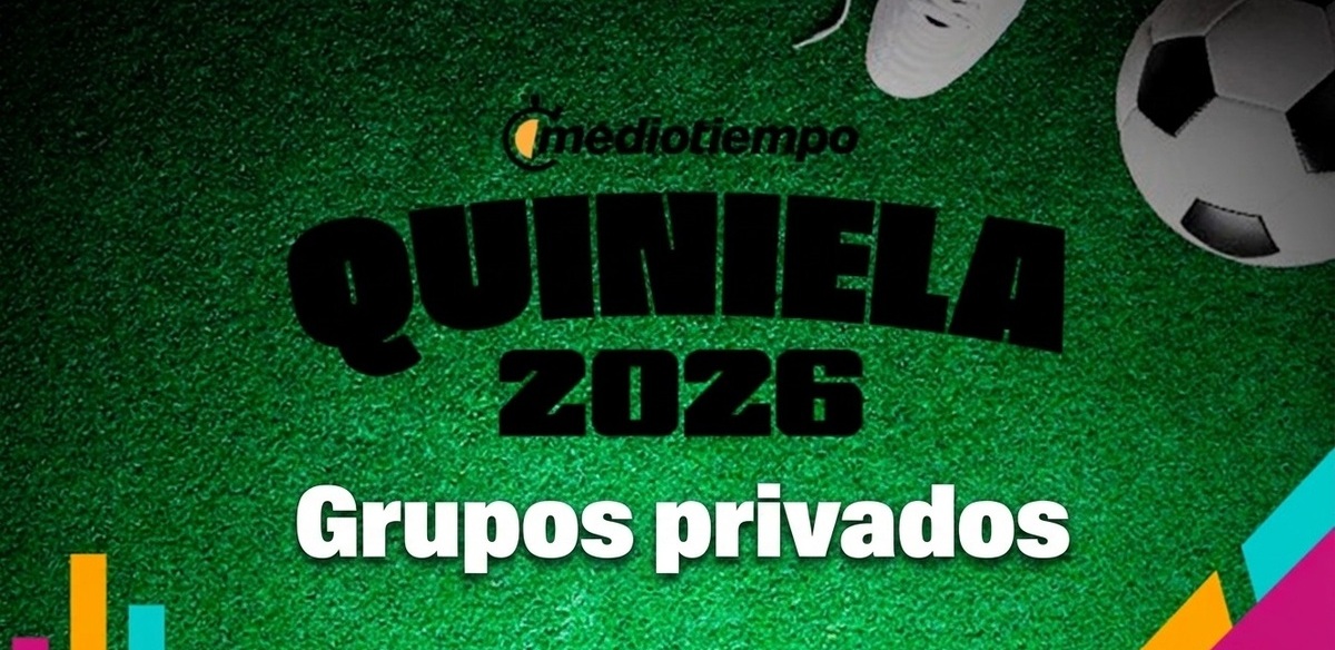 Crea grupos privados en la Quiniela mediotiempo con tus amigos