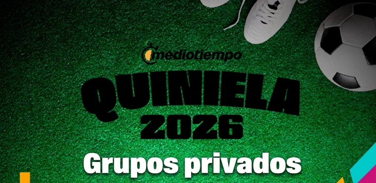 Crea grupos privados en la Quiniela mediotiempo con tus amigos