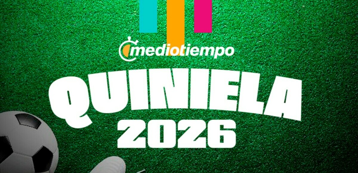 Participa en la quiniela 2026 mediotiempo, diviértete y compite con tus amigos