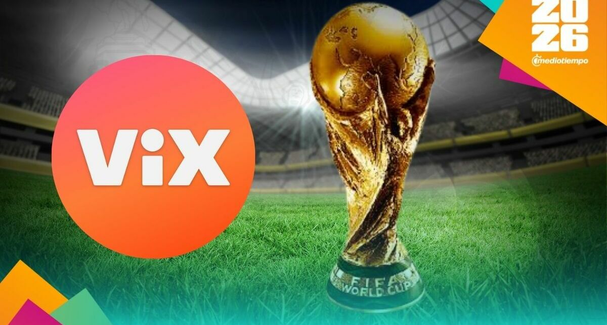 Así puedes contratar el Pase Mundial 2026 de ViX y seguir los 104 partidos del torneo. (Canva y Especial).