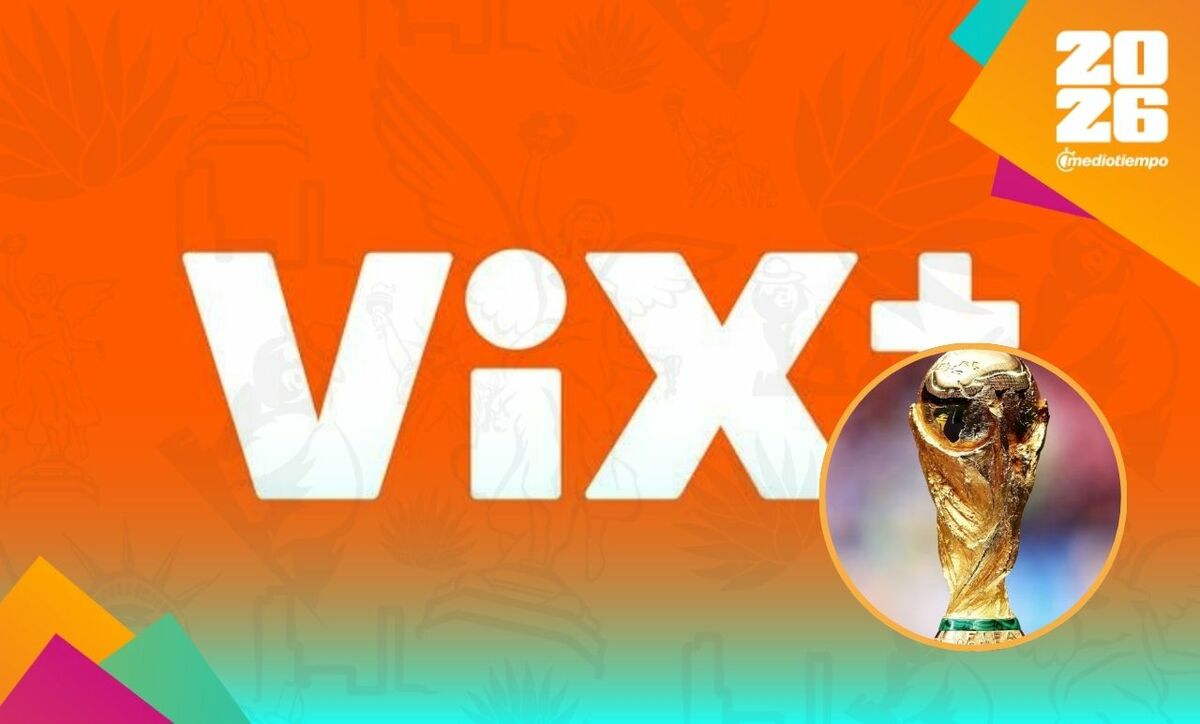 Conoce la lista de los 104 partidos del Mundial 2026 que irán por VIX Premium.