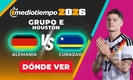 Consulta la previa de Alemania vs. Curazao para ver EN VIVO Fecha 1 Mundial 2026.