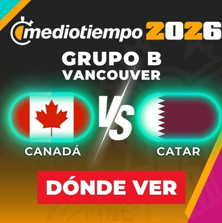 Canadá vs. Qatar: horario y canal de partido Copa Mundial 2026. (Especial).