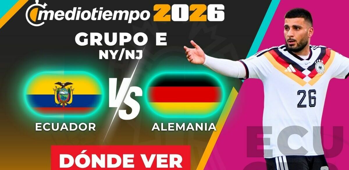 Consulta la previa de Ecuador vs. Alemania para ver EN VIVO Fecha 3 del Mundial 2026.