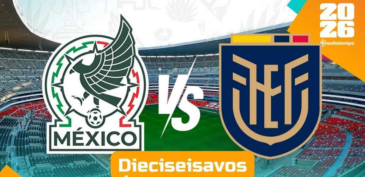 Mundial 2026 México vs Ecuador Dieciseisavos de final (FOTO: Especial)