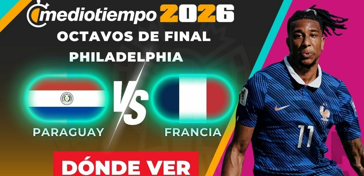 Paraguay vs. Francia: horario y canal de partido Octavos de Final Mundial 2026. (Foto: Especial).