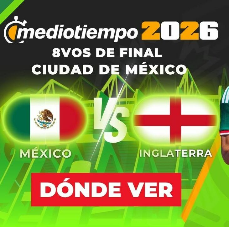 Consulta la previa de México vs. Inglaterra para ver EN VIVO Octavos de Final del Mundial 2026.