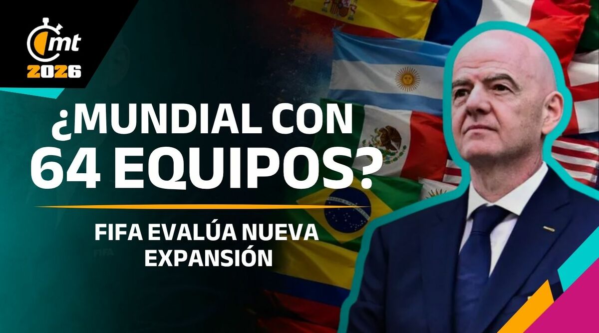 ¿UN MUNDIAL CON 64 EQUIPOS? La propuesta que la FIFA analizará para la Copa del Mundo 2030