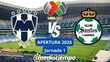 Apertura 2026 Monterrey vs Santos Jornada 1 Liga MX (FOTO: Especial)