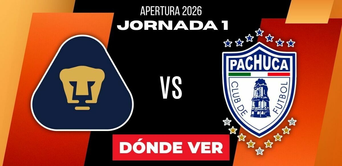 Dónde Ver Pumas vs. Pachuca Jornada 1 Apertura 2026
