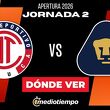 Top Dónde Ver Toluca vs Pumas Jornada 2 Apertura 2026