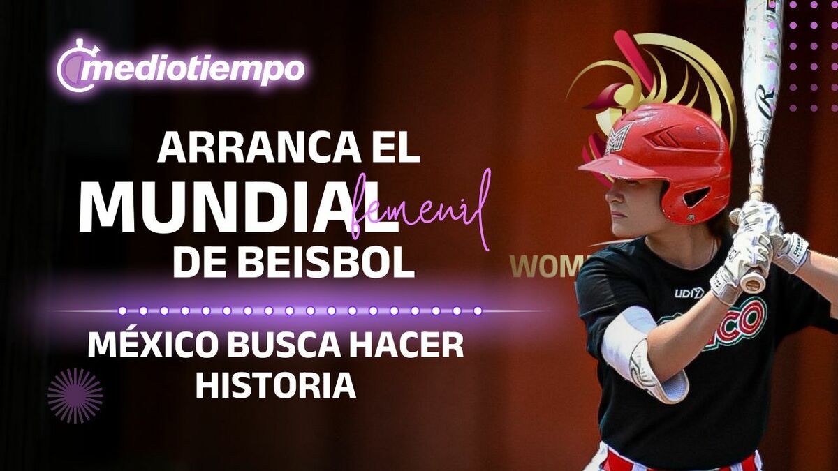 ¡MÉXICO BUSCA LA GLORIA EN EL MUNDIAL DE BÉISBOL FEMENIL!