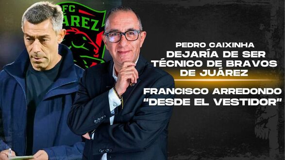 ¿Cayó el segundo? Pedro Caixinha dejaría de ser técnico de Bravos de Juárez