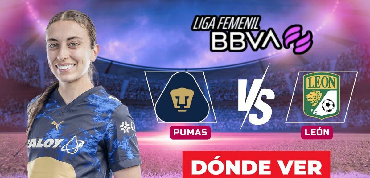 Pumas vs. León: horario y canal J1 Apertura 2026 Liga MX Femenil. (Especial).