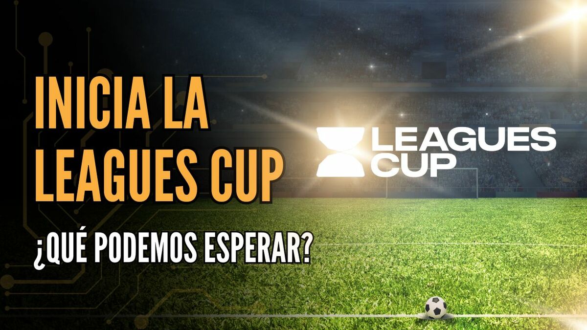Arranca la Leagues Cup, otro polémico y necesario torneo de la Liga MX | #ConexiónMT