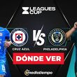 Consulta la previa de Cruz Azul vs. Philadelphia Union para ver EN VIVO Jornada 1 de Leagues Cup 2026.