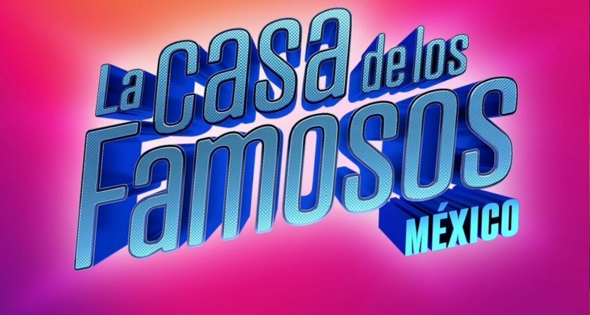 La Casa de los Famosos México 2026