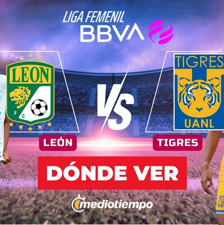 León vs Tigres: horario y canal de partido J2 Liga MX Femenil Apertura 2026. (Especial).