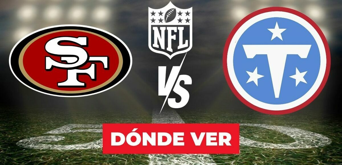 49ers vs Titans EN VIVO