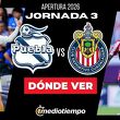 Donde Ver Puebla vs. Chivas Jornada 3 Apertura 2026