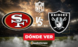 Consulta la previa para ver Las Vegas Raiders vs. San Francisco 49ers EN VIVO Semana 3 de pretemporada de NFL 2026.