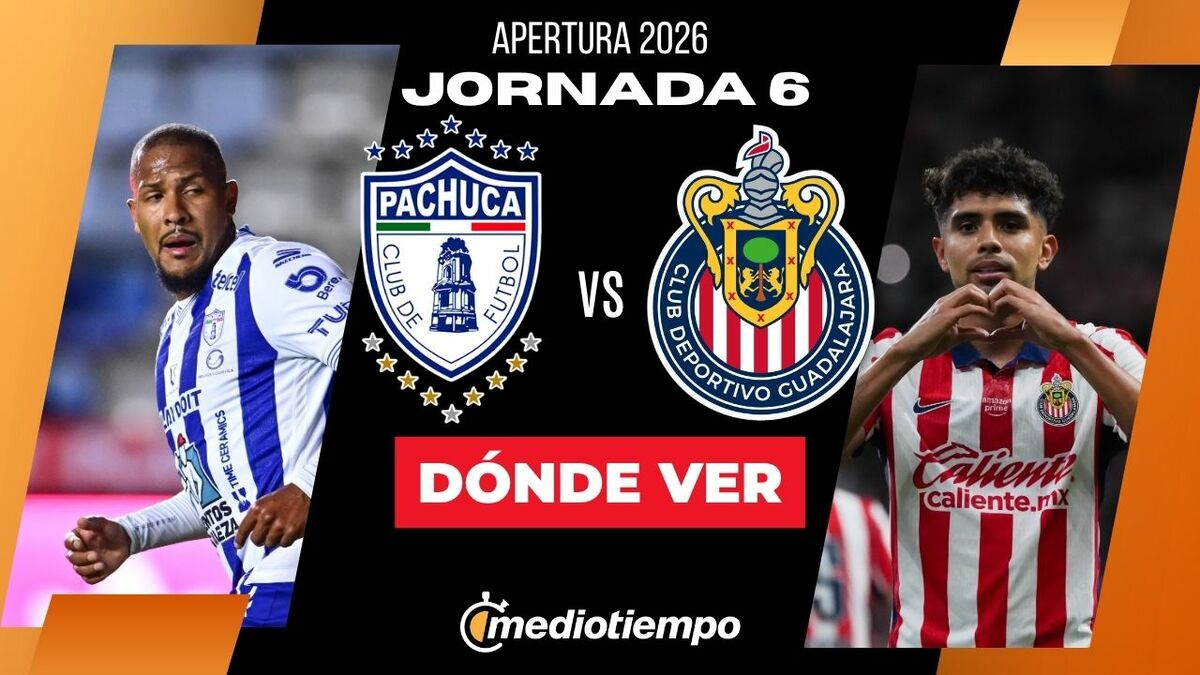 Pachuca vs. Chivas: dónde y a qué hora ver EN VIVO J6 - Mediotiempo