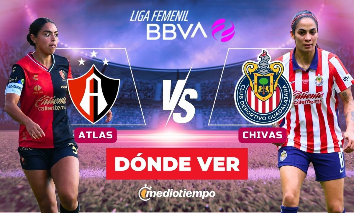 Atlas vs. Chivas Femenil: dónde y a qué hora ver EN VIVO J6 - Mediotiempo