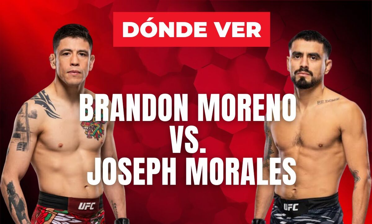 What time does Brandon Moreno fight over Joseph Morales? See UFC HOY