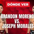 ¿Dónde ver Brandon Moreno vs. Joseph Morales?