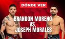 ¿Dónde ver Brandon Moreno vs. Joseph Morales?