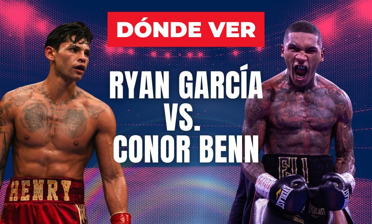 Ryan García vs. Conor Benn: ¿dónde ver?