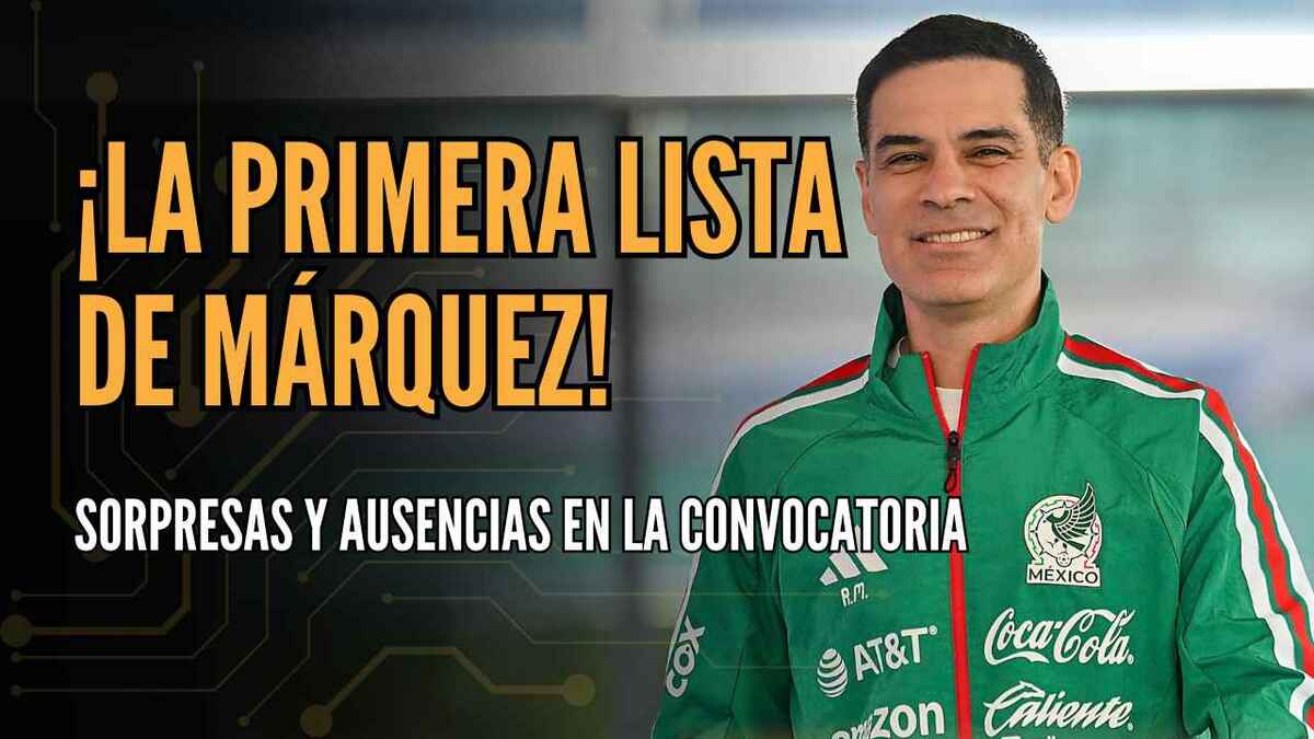 La PRIMERA LISTA de Rafa Márquez con la Selección Mexicana | #ConexiónMT
