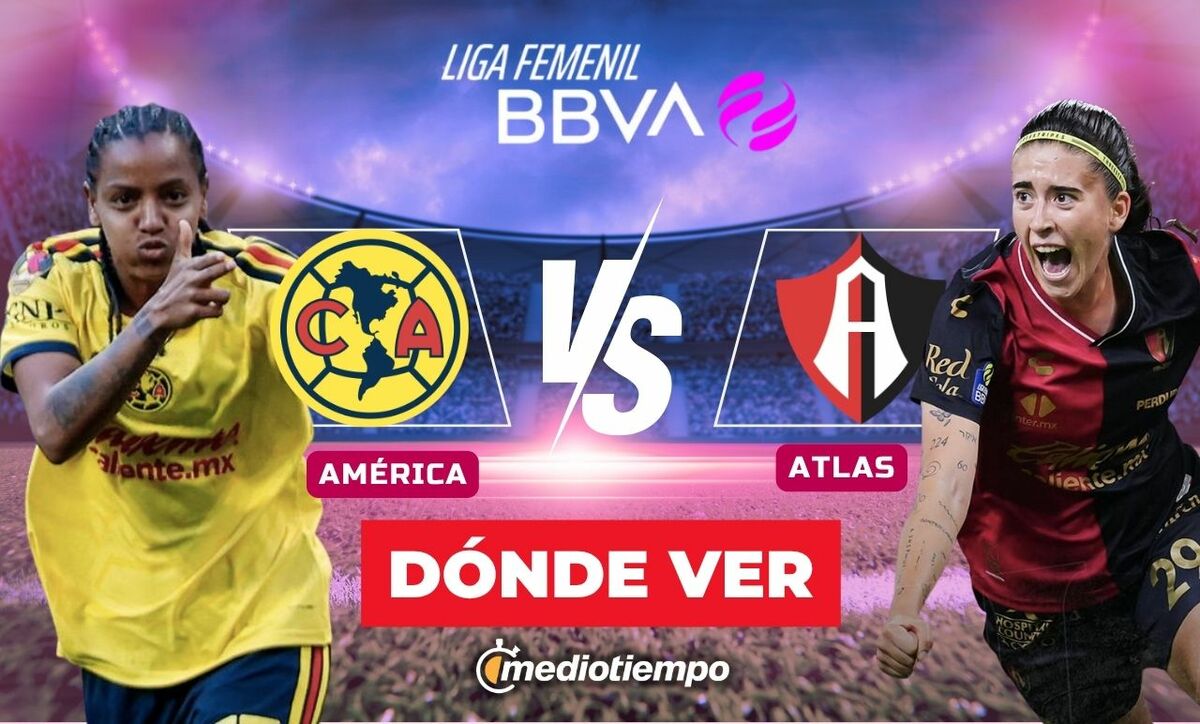Dónde ver América vs Atlas EN VIVO: partido Liga MX Femenil 2026 HOY ...