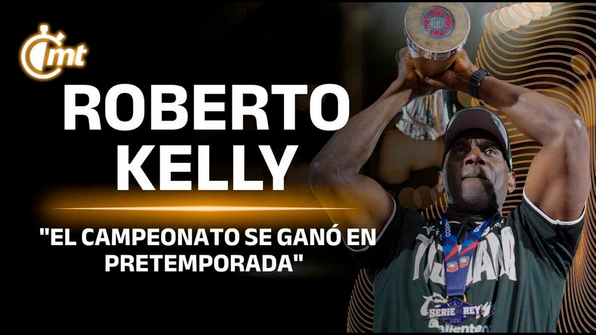 Roberto Kelly ganó su primer título con Toros de Tijuana