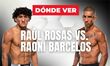 ¿Dónde ver Raúl Rosas Jr. vs Raoni Barcelos?